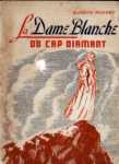 La Dame Blanche du Cap Diamant