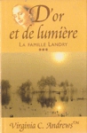 D'or et de lumire - La famille Landry - Tome III