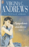 La symphonie inacheve - La famille Logan - Tome III