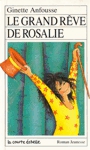 Le grand rve de Rosalie