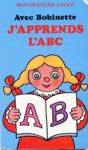 Avec Bobinette j'apprends l'ABC