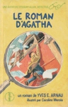Le roman d'Agatha - Une aventure d'Edgar Allan, dtective