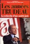 Les annes Trudeau - La recherche d'une socit juste