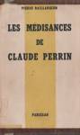 Les mdisances de Claude Perrin