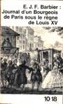 Journal d'un Bourgeois de Paris sous le rgne de Louis XV
