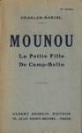 Mounou - La petite fille de Camp-Bolin