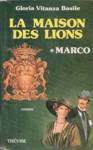 Marco - La maison des lions - Tome I