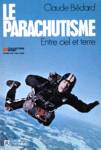 Le parachutisme - Entre ciel et terre
