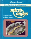 Les poissons et leurs sauces - Encyclopdie de la cuisine au four  micro-ondes