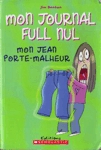 Mon jean porte-malheur - Mon journal full nul - Tome II