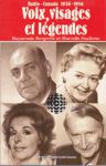 Voix, visages et lgendes - Radio-Canada 1936-1986