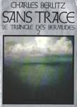 Sans trace - Le triangle des Bermudes - Tome II