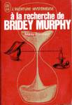 À la recherche de Bridey Murphy