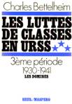 Les domins - Les luttes de classes en URSS - 3me priode - 1930-1941 - Tome I