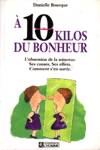 À 10 kilos du bonheur