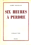 Six heures  perdre