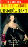 Histoires d'amour de l'histoire de France - Tome I