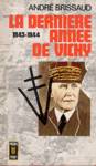La dernire anne de Vichy - 1943-1944