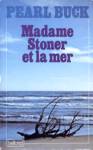 Madame Stoner et la mer