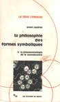 La phnomnologie de la connaissance - La philosophie des formes symboliques - Tome III
