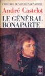Le gnral Bonaparte - L'histoire de Napolon Bonaparte - Tome I