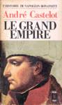 Le grand Empire - L'histoire de Napolon Bonaparte - Tome IV