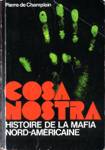 Cosa Nostra - Histoire de la mafia nord-amricaine