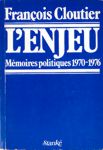 L'enjeu - Mmoires politiques 1970-1976