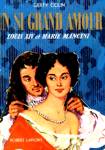 Un si grand amour - Louis XIV et Marie Mancini