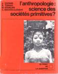 L'anthropologie : science des sociétés primitives?