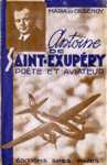 Antoine de Saint-Exupry, pote et aviateur