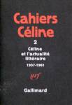 Cline et l'actualit littraire - 1957-1961 - Cahiers Cline - Tome II