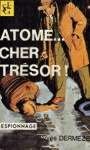 Atome... Cher Trsor !