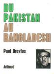Du Pakistan au Bangladesh