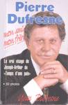 Pierre Dufresne mon ami, mon frre