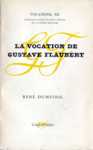 La vocation de Gustave Flaubert