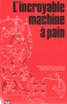 L'incroyable machine  pain