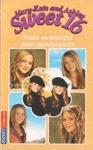 Petits mensonges sans consquences - Mary-Kate and Ashley Sweet 16
