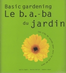 Le b.a.-ba du jardin - Basic gardening