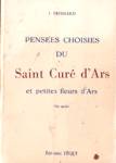 Penses choisies du Saint Cur d'Ars et petites fleurs d'Ars