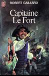 Capitaine Le Fort - Tome I
