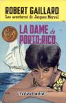 La dame de Porto-Rico - Les aventures de Jacques Mervel