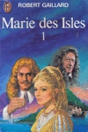 Marie des Isles - Tome I