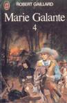 Marie Galante - Tome IV