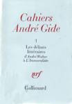 Les dbuts littraires - Cahiers Andr Gide - Tome I