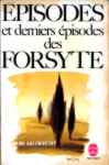 pisodes et derniers pisodes des Forsyte - Forsyte Saga - Tome V
