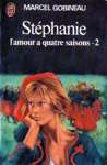 L'amour a quatre saisons - Stphanie - Tome II