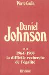 1964-1968 - La difficile recherche de l'galit - Daniel Johnson - Tome II