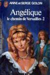 Le chemin de Versailles - Anglique - Tome II