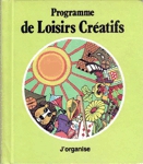 J'organise - Programme de Loisirs Cratifs - Tome X